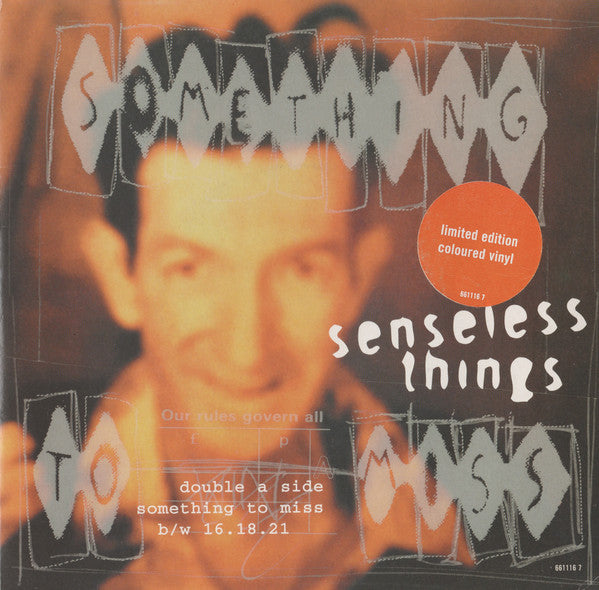 Senseless Things : Something To Miss / 16.18.21 (7", Single, Ltd, Whi)