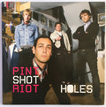 Pint Shot Riot : Holes (7", Maxi)
