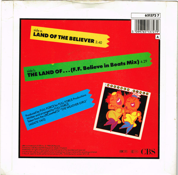 The Weather Girls : The Land Of The Believer (7", Single)