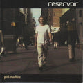 Reservoir : Pink Machine (CD, Album)
