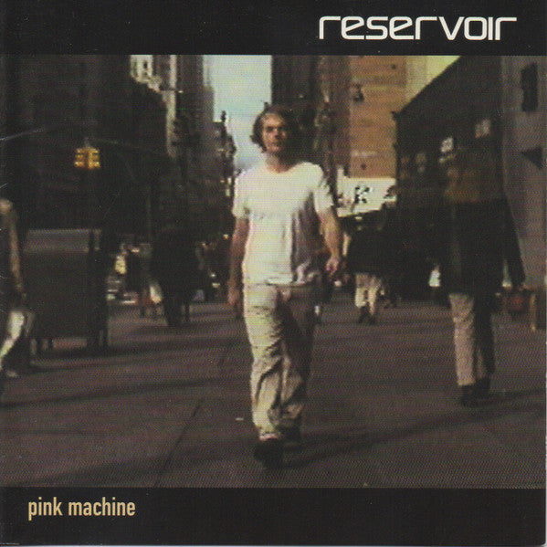 Reservoir : Pink Machine (CD, Album)