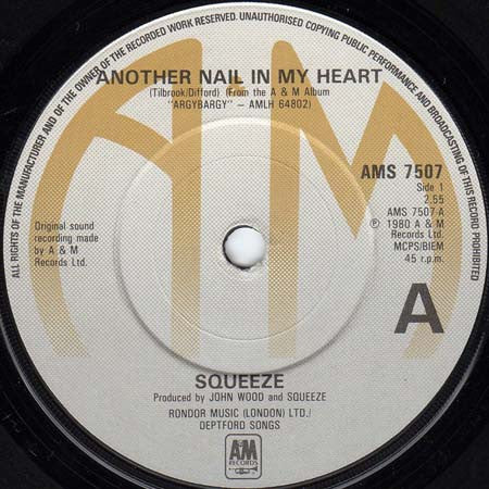 Squeeze (2) : Another Nail In My Heart (7", Single)