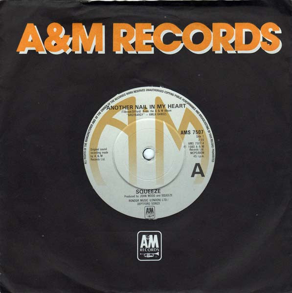 Squeeze (2) : Another Nail In My Heart (7", Single)