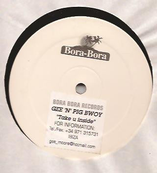 Gee Moore 'N' Pigbwoy : Take U Inside (12")