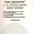 J. D. Stress Vs Angie Brown : Some Satisfaction (12", W/Lbl)