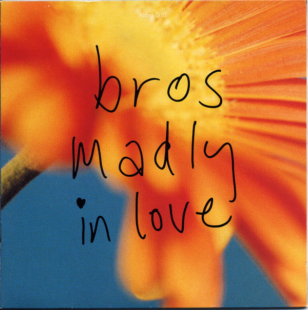 Bros : Madly In Love (7", Single, Ltd, Boo)