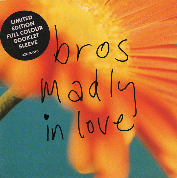 Bros : Madly In Love (7", Single, Ltd, Boo)