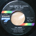 Joe Simon : Baby, Don't Be Looking In My Mind / Don't Let Me Lose The Feeling (7")