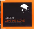 Diddy : Give Me Love (CD, Single)