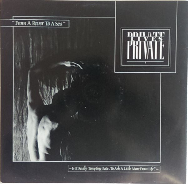 Private Lives : From A River To A Sea (12")