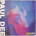 Paul Dee : Save Me (12")