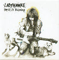 Ladyhawke : Paris Is Burning (CDr, Single, Promo)