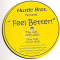 The Hustle Brothers : Feel Better (12")