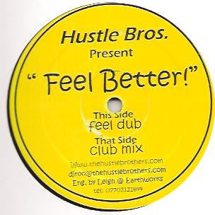 The Hustle Brothers : Feel Better (12")
