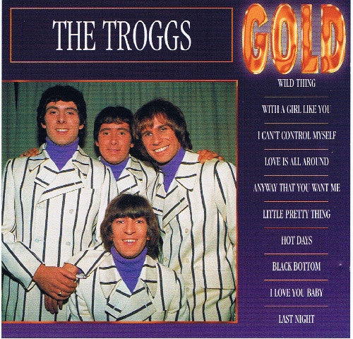 The Troggs : Gold (CD, Album, Comp)