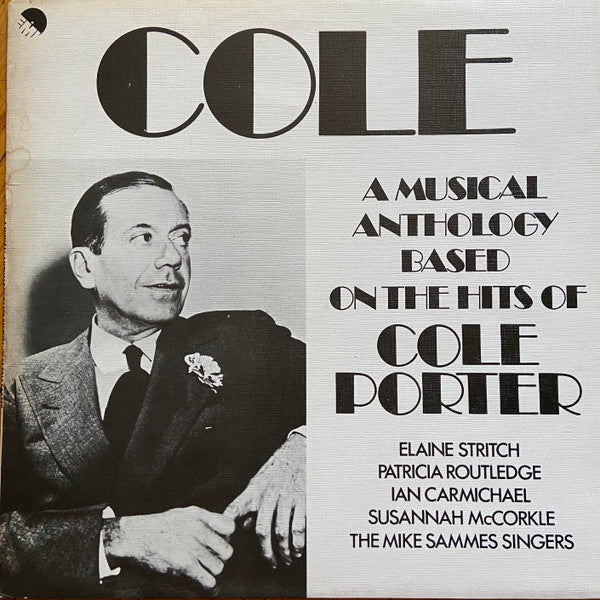 Various : Cole: A Musical Anthology Based On The Hits Of Cole Porter (LP, Album)