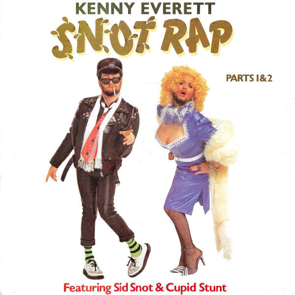 Kenny Everett : Snot Rap (7", Kno)