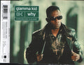 Glamma Kid : Why (CD, Single)