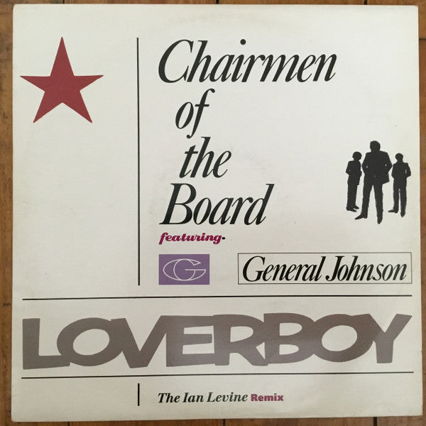 Chairmen Of The Board Featuring General Johnson : Loverboy (The Ian Levine Remix) (12")