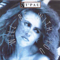 T'Pau : I Will Be With You (7", Single)