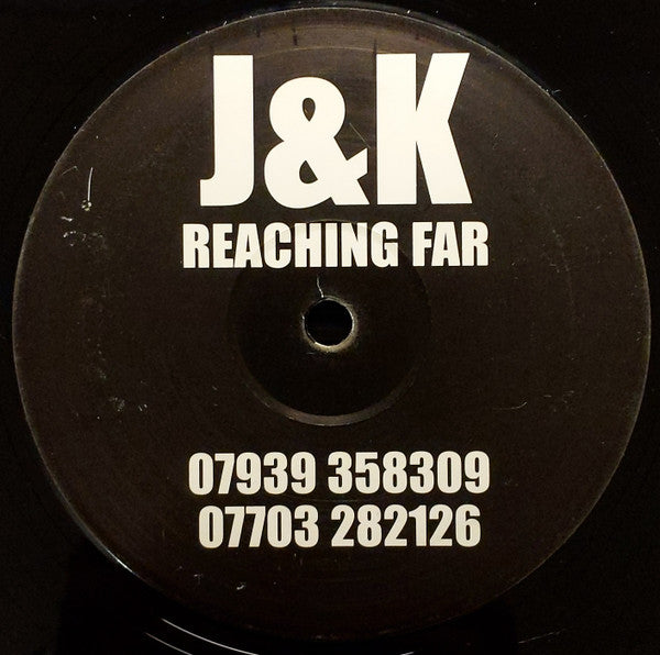 J&K : Reaching Far (12", S/Sided)