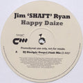 Jim "Shaft" Ryan : Happy Daize (2x12", Promo)