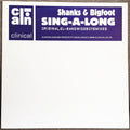 Shanks & Bigfoot : Sing-A-Long (12")