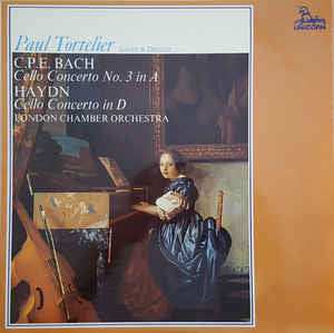 Carl Philipp Emanuel Bach, Joseph Haydn, Paul Tortelier, The London Chamber Orchestra : Cello Concerto In A Major Wq. 172 / Cello Concerto In D Op. 101 (LP, RE)