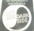 Co Dependents Of Knowledge : The Lite Side / The Dark Side (12")