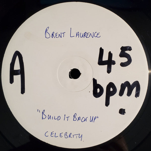 Brent Laurence : Build It Back Up (12", W/Lbl)