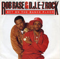 Rob Base & DJ E-Z Rock : Get On The Dance Floor (7", Single)