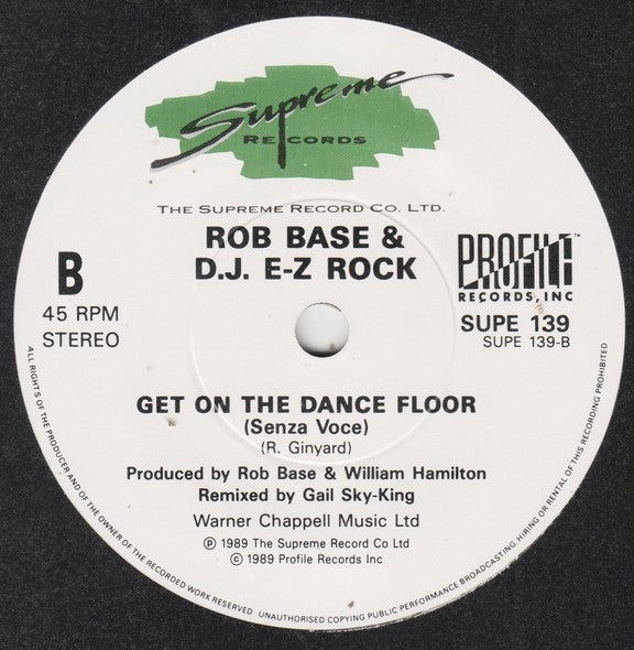 Rob Base & DJ E-Z Rock : Get On The Dance Floor (7", Single)