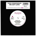 Teddy Pendergrass : We Got Love (7", Single)