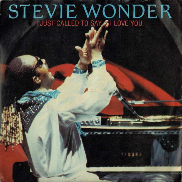 Stevie Wonder : I Just Called To Say I Love You (7", Single, RP, Pap)