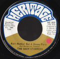 The Show Stoppers : Ain't Nothin' But A House Party (7", Single)