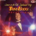 Tony Evans And His Orchestra : Dance In The Old Fashioned Way (LP, Album)
