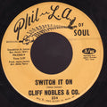 Cliff Nobles & Co / Cliff Nobles : Switch It On / Burning Desire (7")