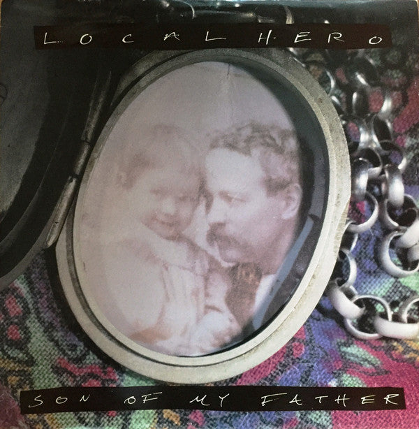 Local Hero (2) : Son Of My Father (12")