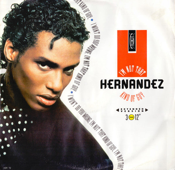 Wayne Hernandez : I'm Not That Kind Of Guy (12", Single)