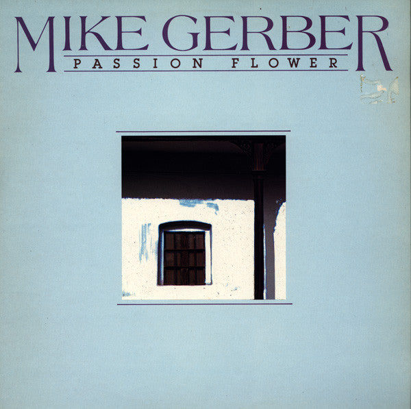 Mike Gerber : Passion Flower (LP, Album)