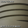 Leron Thomas : More Elevator Music (2xLP, Album)