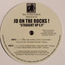 JD On The Rocks! : Straight Up E.P. (12")