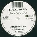 Local Hero (3) Featuring Wiggie : American Pie (12")