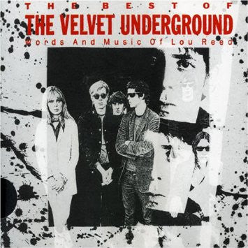 The Velvet Underground : The Best Of The Velvet Underground (Words And Music Of Lou Reed) (CD, Comp, Sli)