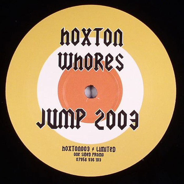 Hoxton Whores : Jump 2003 (12", S/Sided, Ltd, Promo, RP, Yel)