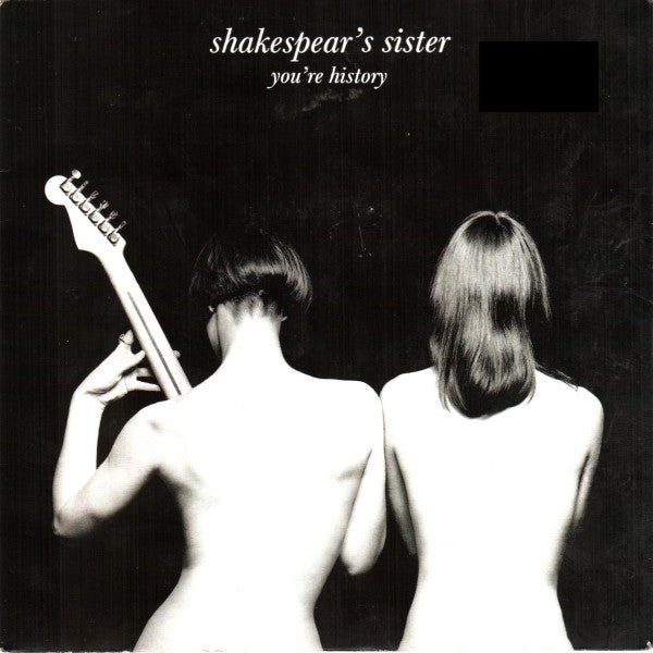 Shakespear's Sister : You're History (7", Single, Inj)