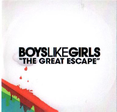 Boys Like Girls : The Great Escape (CDr, Single, Promo)