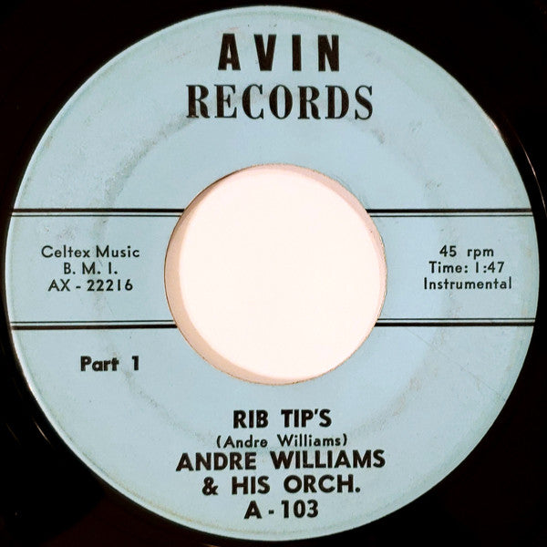 Andre Williams & His Orchestra : Rib Tip's (7")