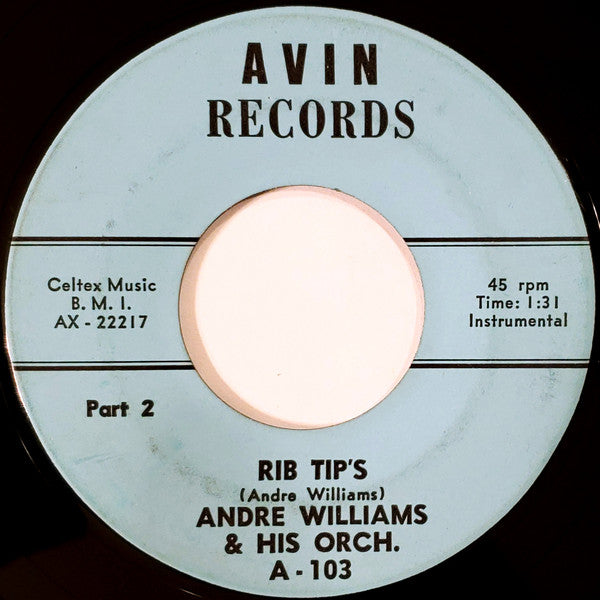 Andre Williams & His Orchestra : Rib Tip's (7")
