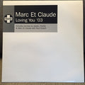 Marc Et Claude : Loving You '03 (12", Promo)